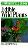 Peterson Field Guide(R) to Eastern/Central Edible Wild Plants (Peterson Field Guides)
