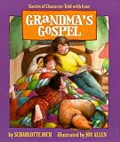 Grandmas Gospel: Stories of Character Told with Love
