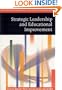 Strategic Leadership and Educational Improvement (Published in association with The Open University)