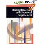 Strategic Leadership and Educational Improvement (Published in association with The Open University)