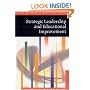 Strategic Leadership and Educational Improvement (Published in association with The Open University)