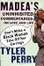 Don't Make a Black Woman Take Off Her Earrings: Madea's Uninhibited Commentaries on Love and Life