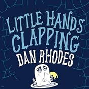 Little Hands Clapping | [Dan Rhodes]