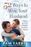 52 Ways to Wow Your Husband
