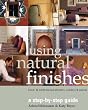 Using Natural Finishes: A Step-by-Step Guide