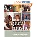 Using Natural Finishes: A Step-by-Step Guide