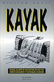 Kayak : Manuel illustr� de navigation en eau vive : perfectionnement et techniques avanc�es