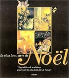 Revue Fleurus  / Le Plus Beau livre de Noël : Vingt Siècles de traditions pour vivre la plus belle fête de l'année
