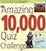 The Amazing 10,000 Quiz Challenge