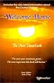 Welcome Home: The New Planet Earth