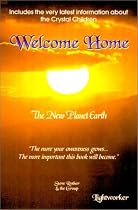 Welcome Home: The New Planet Earth