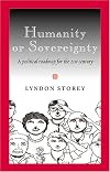 Humanity or Sovereignty: A Political Roadmap for the 21st Century