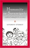 Humanity or Sovereignty: A Political Roadmap for the 21st Century