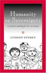 Humanity or Sovereignty: A Political Roadmap for the 21st Century