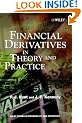 Financial Derivatives in Theory and Practice (Wiley Series in Probability and Statistics)