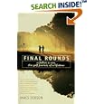 Final Rounds: A Father, A Son, The Golf Journey Of A Lifetime by  James Dodson