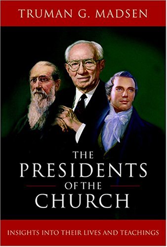 Image of: Presidents Of The Church: Insights Into Their Lives And Teachings