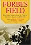 Forbes Field: Essays and Memories of the Pirates' Historic Ballpark, 1909-1971