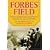 Forbes Field: Essays and Memories of the Pirates' Historic Ballpark, 1909-1971
