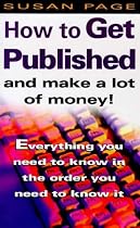 How to Get Published and Make a Lot of Money
