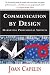 Communication by Design: Marketing Professional Services