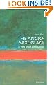The Anglo-Saxon Age: A Very Short Introduction (Very Short Introductions)