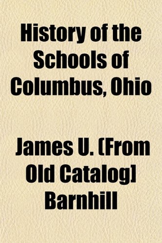 History of the Schools of Columbus, Ohio