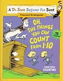 Oh, The Things You Can Count from 1 - 10 (A Dr. Seuss Beginner Fun Book, Preschool - Kindergarten)