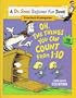 Oh, The Things You Can Count from 1 - 10 (A Dr. Seuss Beginner Fun Book, Preschool - Kindergarten)