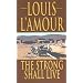 The Strong Shall Live (Thorndike Press Large Print Famous Authors Series)