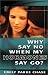 Book Why Say No When My Hormones Say Go