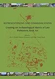 Representations and communications : creating an archaeological matrix of late prehistoric rock art