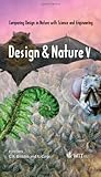 Design & nature V : comparing design in nature with science and engineering