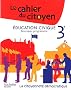 Le Cahier du Citoyen 3e - Edition 2012