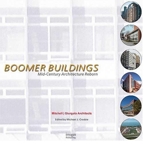 Boomer Buildings: Mid Century Architecture Reborn