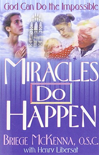 Miracles Do Happen: God Can Do the Impossible
