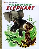 The Saggy Baggy Elephant (Big Little Golden Book) Kathryn Jackson, Byron Jackson