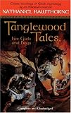 Tanglewood Tales: For Girls and Boys