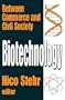 Biotechnology: Between Commerce and Civil Society