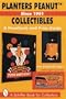 Planters Peanut Collectibles: A Handbook and Price Guide (A Schiffer Book for Collectors)