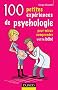 100 Petites exp�riences de psychologie pour mieux comprendre votre b�b�