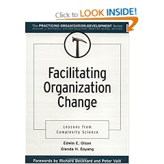 Facilitating Organization Change: Lessons from Complexity Science