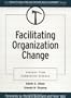 Facilitating Organization Change: Lessons from Complexity Science