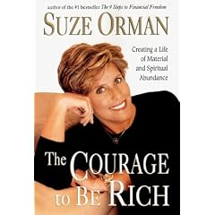 The Courage to be Rich: Creating a Life of Spiritual and Material Abundance
