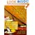The Fishing Lure Collector's Bible: The Most Comprehensive Antique Fishing Lure Identification & Value Guide Available