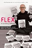 Flex : do something different : how to use the other 9/10ths of your personality