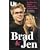 Brad & Jen: The Rise and Fall of Hollywood's Golden Couple