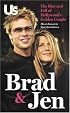 Brad & Jen: The Rise and Fall of Hollywood's Golden Couple