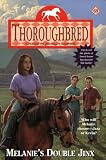 Melanies Double Jinx (Thoroughbred Series #69)