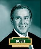 George W. Bush: America's 43rd President (Encyclopedia of Presidents, Second)